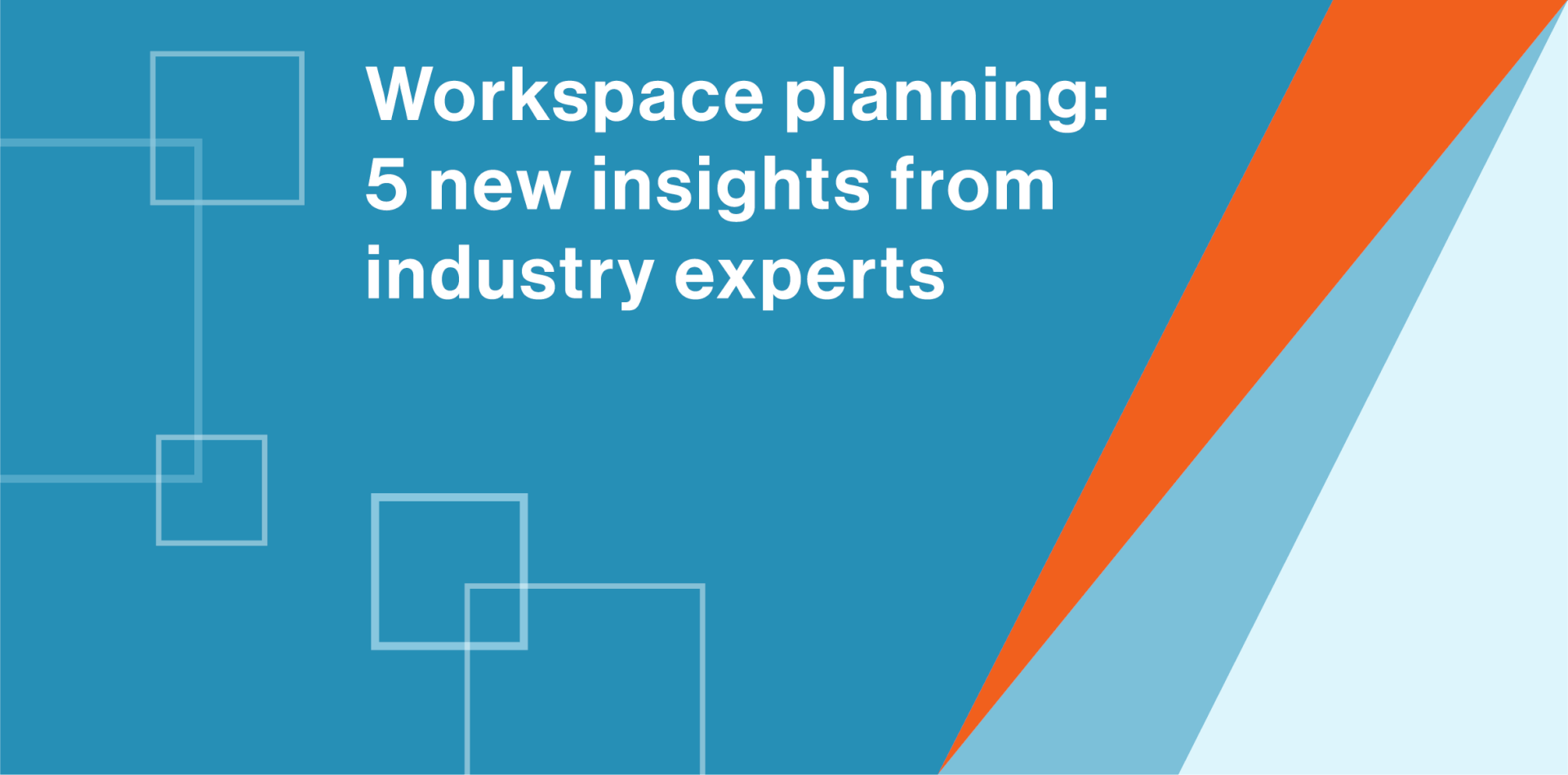 blog-feature-workspace-planning-5-insights 5 insights about workplace planning