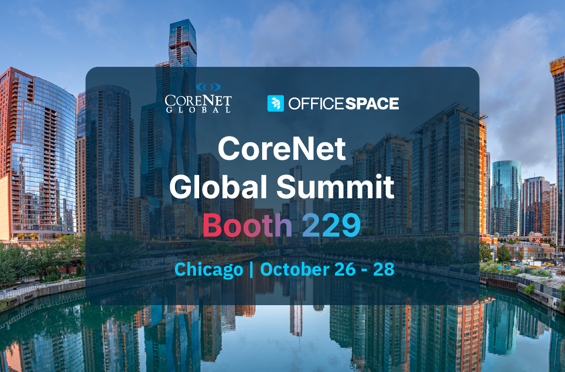 Meet OfficeSpace at the 2026 CoreNet Global North America Summit in Chicago. Visit Booth #229 to see AI Canvas live and discover how AI-powered portfolio optimization, space planning, and real estate intelligence can turn complexity into clarity.