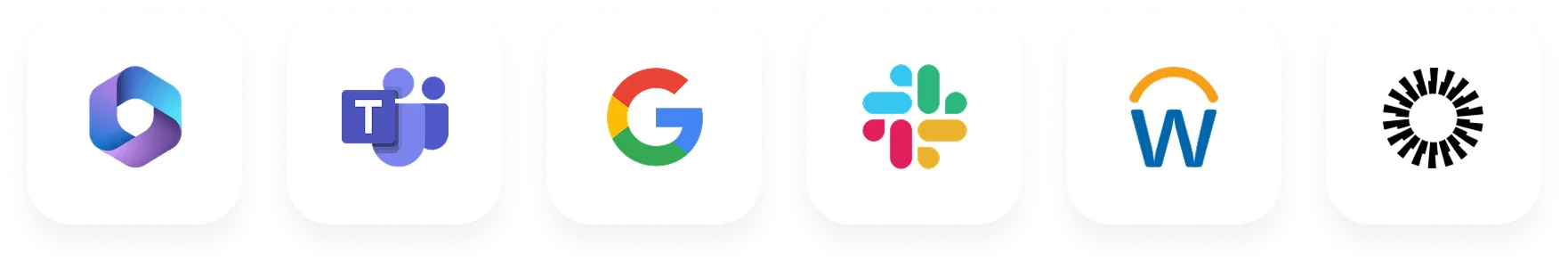 Six app icons: Microsoft Loop, Microsoft Teams, Google, Slack, Workday, and Loom, each displayed on a white rounded square background.