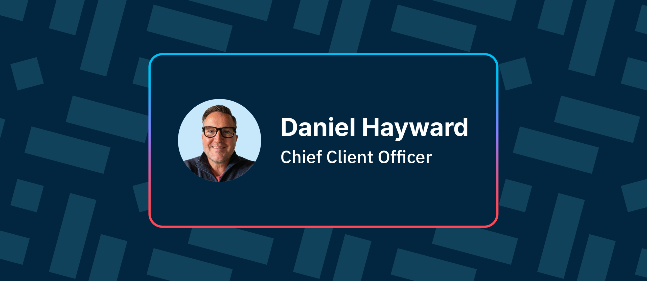 New Chief Client Officer at company smiling